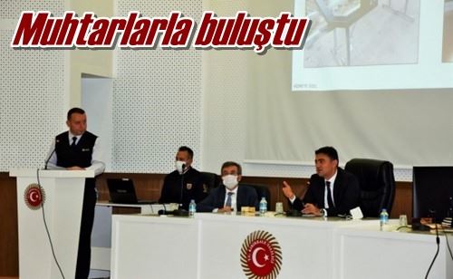 Muhtarlarla buluştu