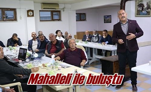 Mahalleli ile buluştu