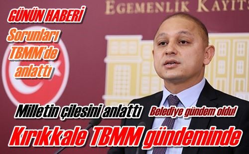 Sorunları TBMM’de anlattı