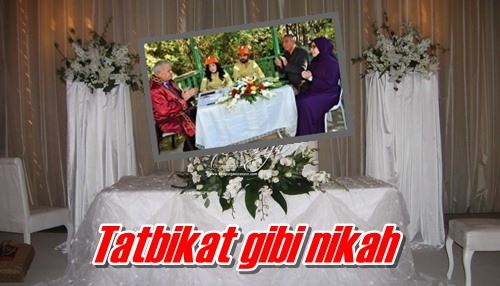 Tatbikat gibi nikah