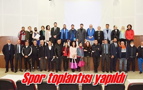 Spor toplantısı yapıldı