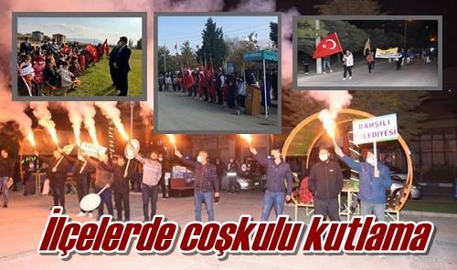 İlçelerde coşkulu kutlama