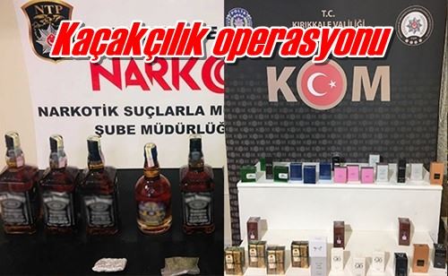 Kaçakçılık operasyonu