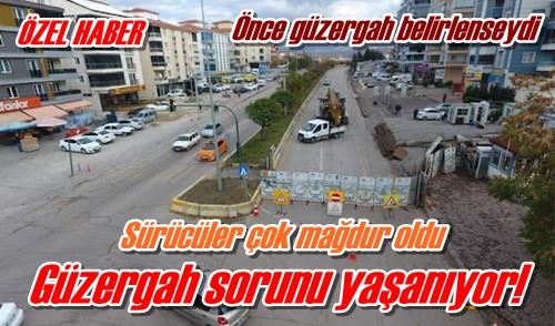 Güzergah sorunu yaşanıyor!