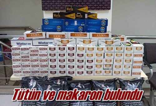 Tütün ve makaron bulundu