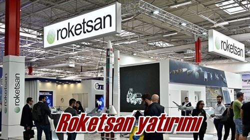 Roketsan yatırımı