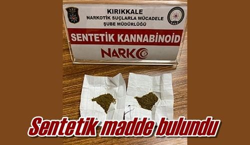 Sentetik madde bulundu