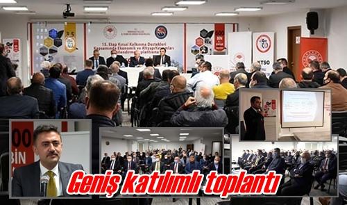 Geniş katılımlı toplantı