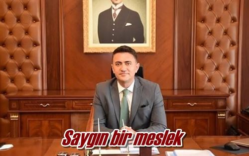 Saygın bir meslek