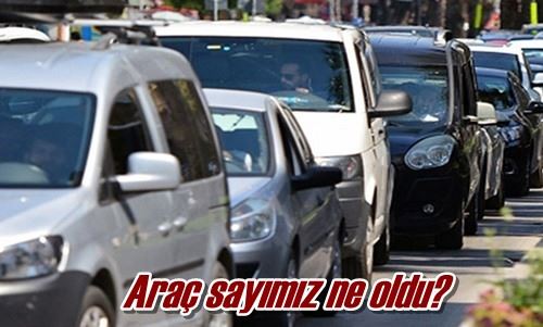 Araç sayımız ne oldu?