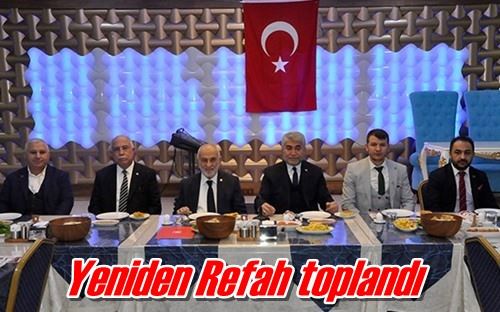 Yeniden Refah toplandı