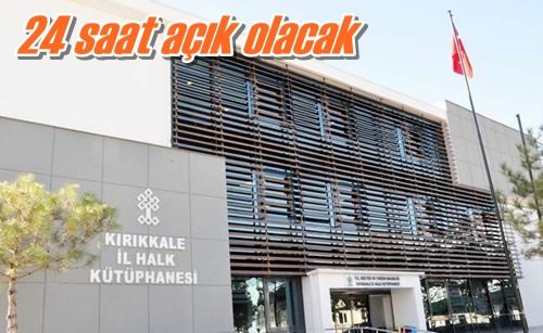 24 saat açık olacak