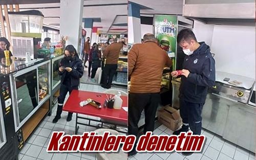 Kantinlere denetim