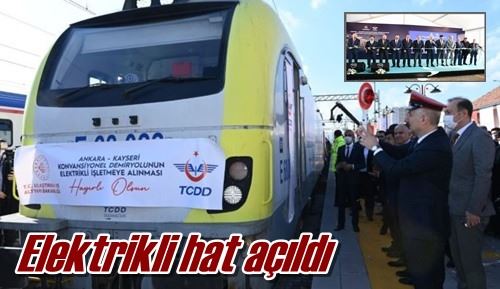 Elektrikli hat açıldı