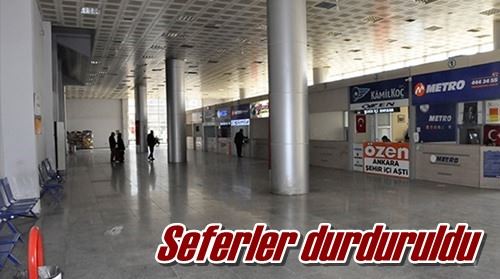 Seferler durduruldu