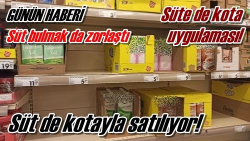 Süt de kotayla satılıyor!