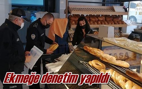 Ekmeğe denetim yapıldı