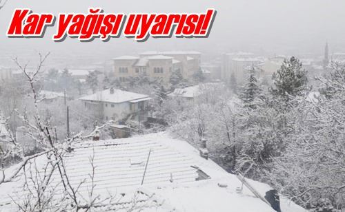Kar yağışı uyarısı!
