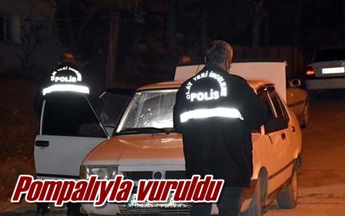 Pompalıyla vuruldu