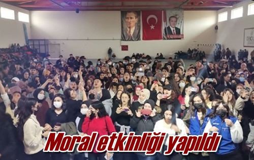 Moral etkinliği yapıldı