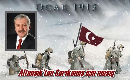 Altınışık’tan Sarıkamış için mesaj