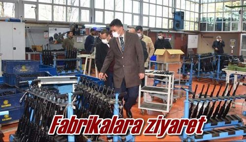 Fabrikalara ziyaret