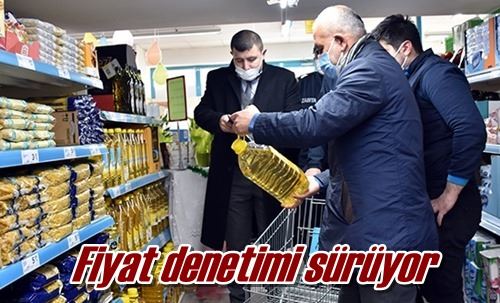 Fiyat denetimi sürüyor