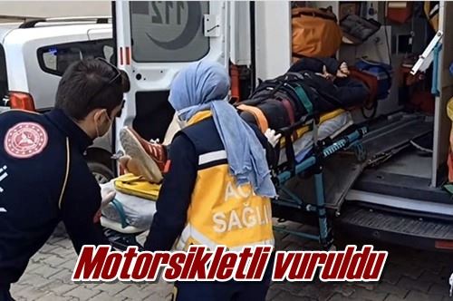 Motorsikletli vuruldu