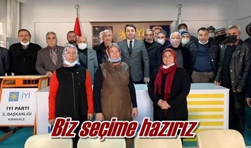 Biz seçime hazırız