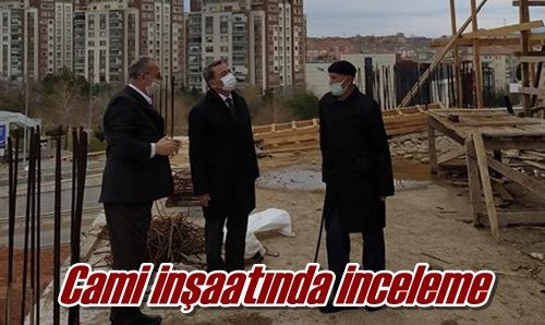 Cami inşaatında inceleme