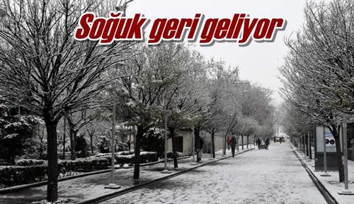 Soğuk geri geliyor