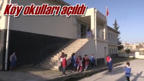 Köy okulları açıldı