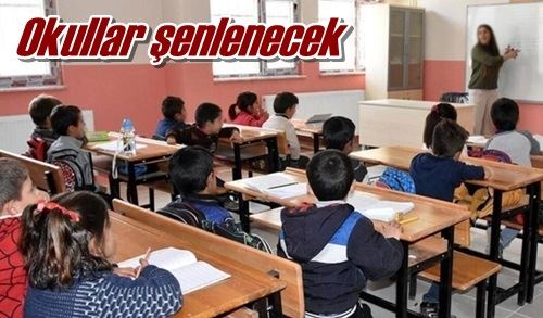 Okullar şenlenecek