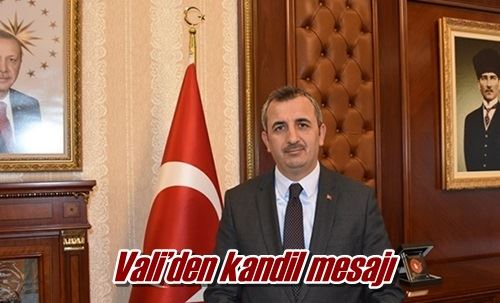 Vali’den kandil mesajı