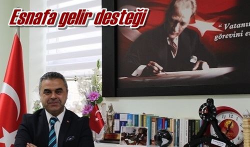 Esnafa gelir desteği