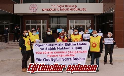 Eğitimciler aşılansın