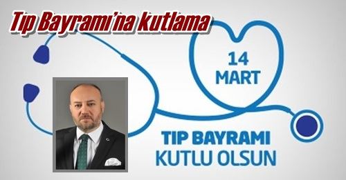 Tıp Bayramı’na kutlama