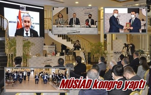 MÜSİAD kongre yaptı