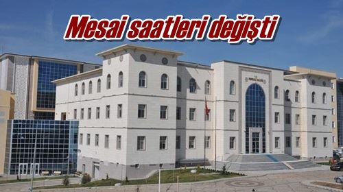 Mesai saatleri değişti