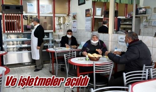 Ve işletmeler açıldı