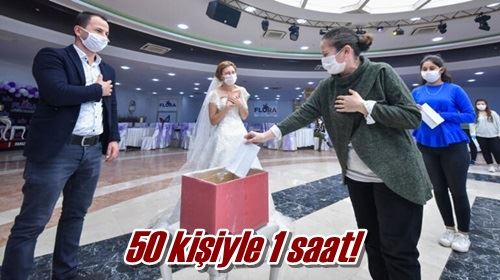50 kişiyle 1 saat!