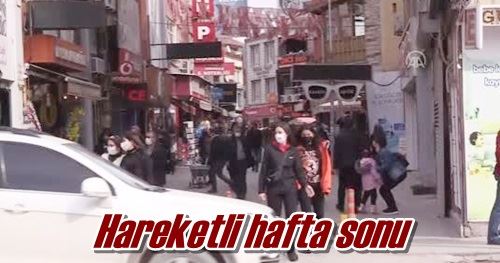 Hareketli hafta sonu