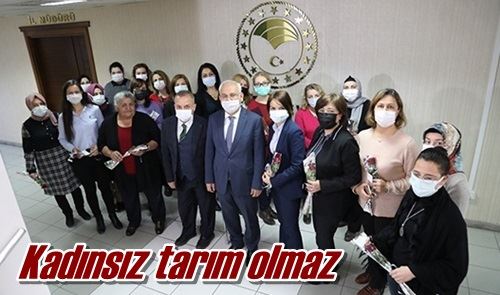 Kadınsız tarım olmaz