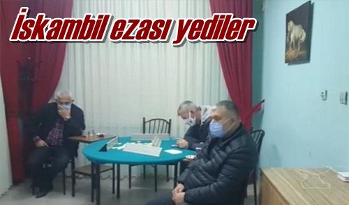 İskambil ezası yediler