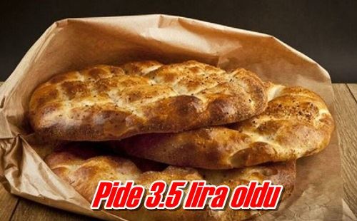 Pide 3.5 lira oldu