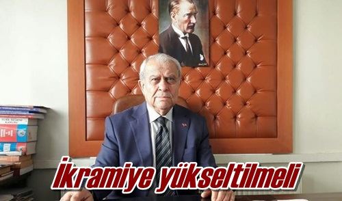 İkramiye yükseltilmeli