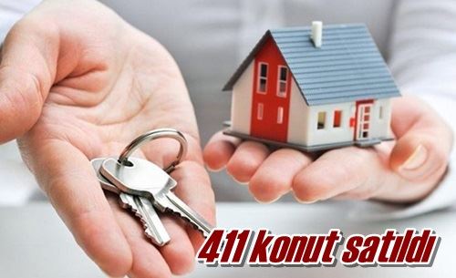 411 konut satıldı