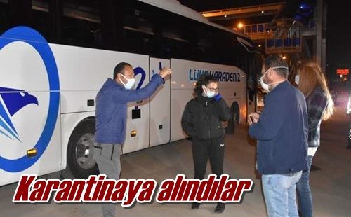 Karantinaya alındılar