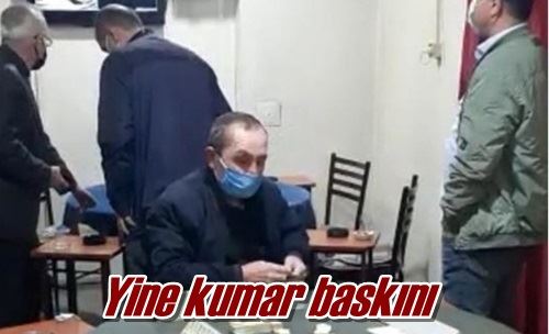 Yine kumar baskını