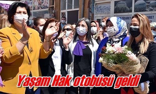 Yaşam Hak otobüsü geldi